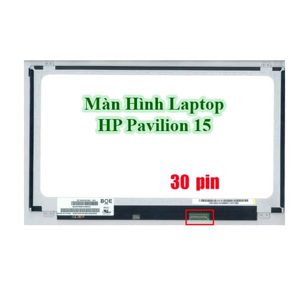 Màn hình laptop HP Pavilion 15 Full HD Chính Hãng - SALE 19%